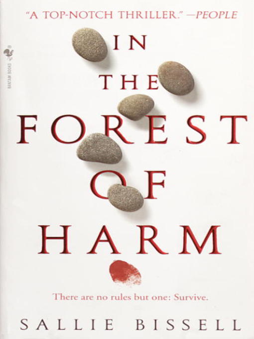 Title details for In The Forest Of Harm by Sallie Bissell - Available